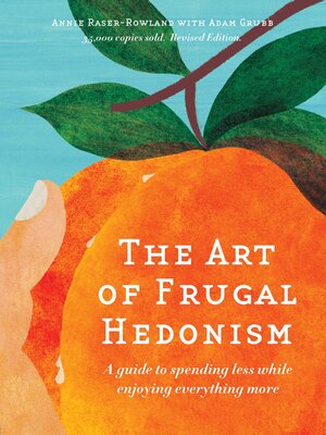 cover image of The Art of Frugal Hedonism